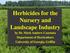 Herbicides for the Nursery and Landscape Industry. by Dr. Mark Andrew Czarnota Department of Horticulture University of Georgia, Griffin