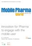 Innovation for Pharma to engage with the mobile user.