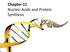 Chapter 11 Nucleic Acids and Protein Synthesis