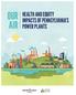 OUR AIR HEALTH AND EQUITY IMPACTS OF PENNSYLVANIA S POWER PLANTS