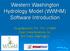 Western Washington Hydrology Model (WWHM) Software Introduction. Doug Beyerlein, P.E., P.H., D.WRE Clear Creek Solutions, Inc. Mill Creek, Washington