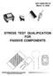 STRESS TEST QUALIFICATION FOR PASSIVE COMPONENTS