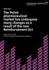 White paper The Polish pharmaceutical market has undergone many changes as a result of the new Reimbursement Act