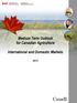 Medium Term Outlook for Canadian Agriculture. International and Domestic Markets