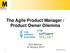 The Agile Product Manager / Product Owner Dilemma