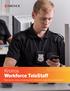Kronos Workforce TeleStaff. Meeting the unique scheduling and notification needs of law enforcement