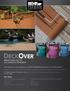 For detailed product information, visit our DeckOver, Textured DeckOver or Extra Textured Deckover product pages.