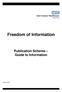 Freedom of Information. Publication Scheme Guide to Information