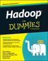 Hadoop. by Dirk deroos, Paul C. Zikopoulos, Bruce Brown, Rafael Coss, and Roman B. Melnyk