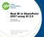 Real BI in SharePoint 2007 using XI 3.0. Jose Hernandez Dunn Solutions Group