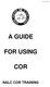 A GUIDE FOR USING COR