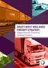 DRAFT WEST MIDLANDS FREIGHT STRATEGY: Supporting our Economy, Tackling Carbon