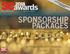 CUSTOM SPONSORSHIPS AVAILABLE! April 17, 2018 SPONSORSHIP PACKAGES. scmagazine.com/awards PRODUCED BY. #scawards