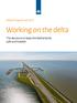 Delta Programme Working on the delta. The decisions to keep the Netherlands safe and liveable