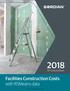 33 rd annual edition. Facilities Construction Costs with RSMeans data. Copyright The Gordian Group, Inc. 2018