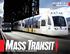 Mission Statement. Mass Transit magazine and MassTransitmag.com are