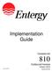 Implementation Guide. Transaction Set. Outbound Invoice Version 4010 Entergy (004010) 1 Date Revised: 08/08/05 Date Printed: 03/31/09