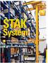 STAK. System. ; STAK System Dynamic Pallet-Based Storage and Handling System ARS Adjustable Racking System