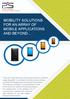 MOBILITY SOLUTIONS FOR AN ARRAY OF MOBILE APPLICATIONS AND BEYOND...
