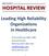 Leading High Reliability Organizations in Healthcare. Richard Morrow, MBA, MBB Author/Founder RPM Exec (847)