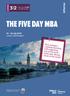 THE FIVE DAY MBA. This summer, combine learning with exploring one of the most lively and vibrant cities in the world.