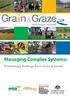 Managing Complex Systems: Preliminary findings from Grain & Graze