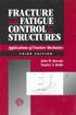 Fracture and Fatigue Control in Structures: