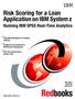 Risk Scoring for a Loan Application on IBM System z Running IBM SPSS Real-Time Analytics