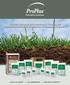 Prescriptive Solutions The Most Advanced Soil Amendments, Tackifiers and Fiber Mulch Additives for Establishing and Sustaining Vegetation