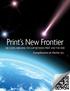 Print s New Frontier. QR Codes: BRidgiNg the gap BetweeN PRiNt and the web. Compliments of Clarke Inc.