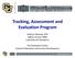 Tracking, Assessment and Evaluation Program