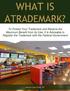 WHAT IS ATRADEMARK? Lotzar Law Firm, PC. What Is a Trademark?  1