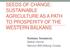SEEDS OF CHANGE: SUSTAINABLE AGRICULTURE AS A PATH TO PROSPERITY OF THE WESTERN BALKANS