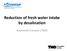 Reduction of fresh water intake by desalination. Raymond Creusen (TNO)
