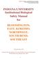 INDIANA UNIVERSITY Institutional Biological Safety Manual for BLOOMINGTON, EAST, KOKOMO, NORTHWEST, SOUTH BEND, SOUTHEAST