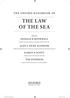 the oxford handbook of THE LAW OF THE SEA Edited by DONALD R ROTHWELL Professor of International Law, Australian National University
