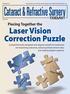 Piecing Together the Laser Vision Correction Puzzle