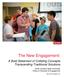 The New Engagement: A Bold Statement of Colliding Concepts Transcending Traditional Solutions