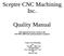 Quality Manual. This manual has been written to the ISO 9001:2000 International Quality Standard