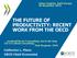 THE FUTURE OF PRODUCTIVITY: RECENT WORK FROM THE OECD