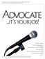 Advocate. ...it s your job!
