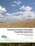 Farming in Ontario's Greenbelt: Possibility Grows Here. Wayne Caldwell, PhD, MCIP, RPP & Kate Procter, MSc