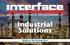 Industrial Solutions. Quality is Our Driving Force. interfaceforce.com