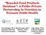 Branded Food Products Database : A Public-Private Partnership In Nutrition to Promote Public Health