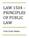 LAW 1504 PRINCIPLES OF PUBLIC LAW. Final Exam Notes