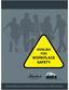 ENGLISH FOR WORKPLACE SAFETY. Both employers and workers are responsible for a safe workplace.