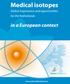 Medical isotopes. in a European context. Global importance and opportunities for the Netherlands.