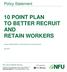 10 POINT PLAN TO BETTER RECRUIT AND RETAIN WORKERS