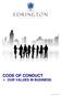CODE OF CONDUCT OUR VALUES IN BUSINESS