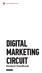 Digital Marketing Circuit DIGITAL MARKETING CIRCUIT. Student Handbook